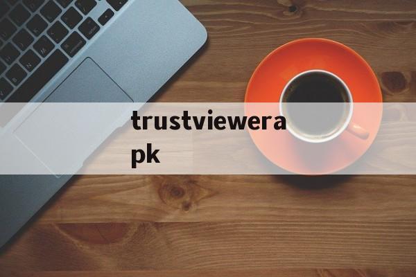 trustviewerapk-trustwalletcom